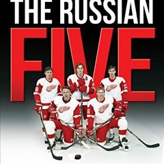 DOWNLOAD KINDLE 💏 The Russian Five: A Story of Espionage, Defection, Bribery and Cou