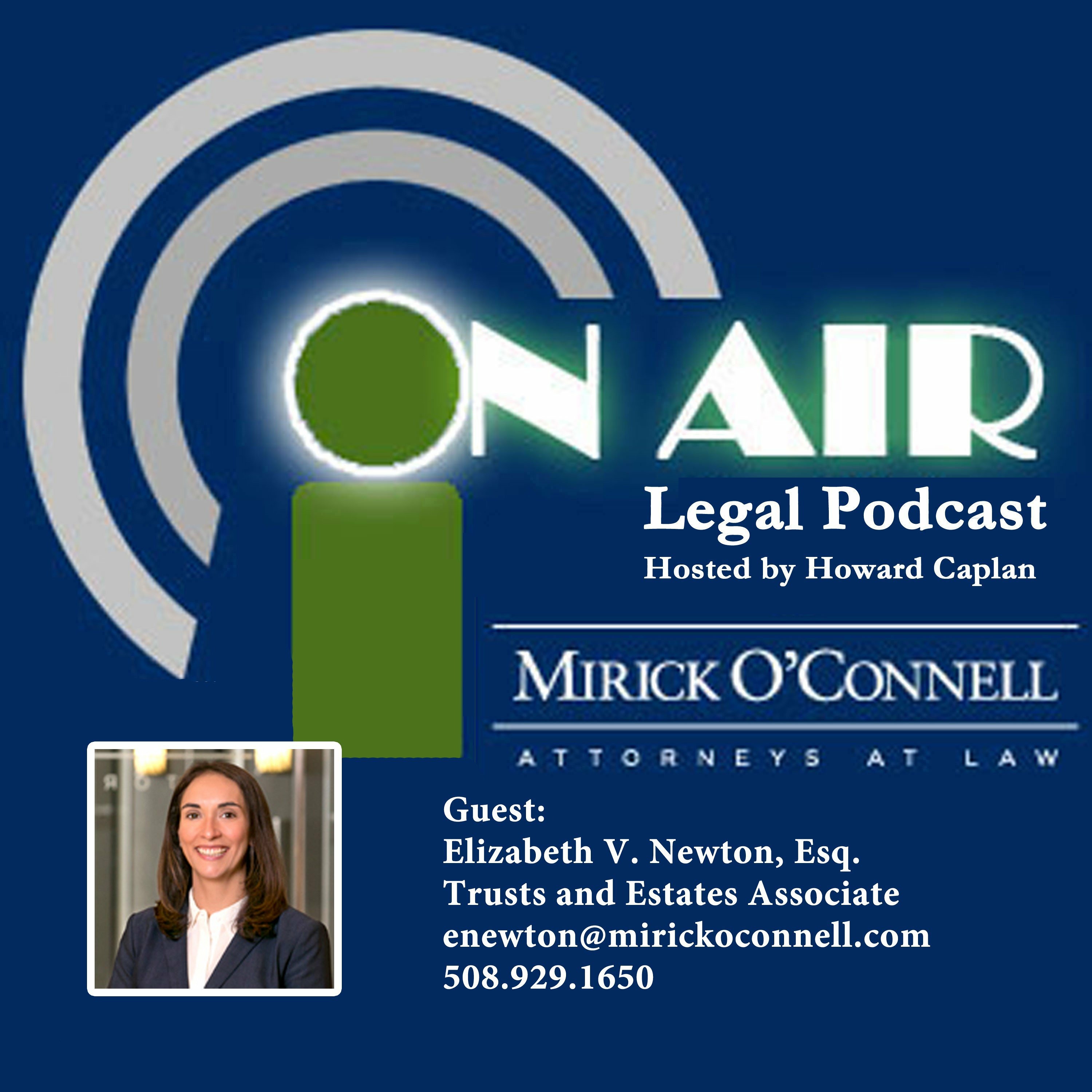 On Air with Mirick O\'Connell, a Legal Podcast hosted by Howard Caplan