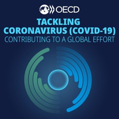 OECD Podcasts | Tackling COVID-19