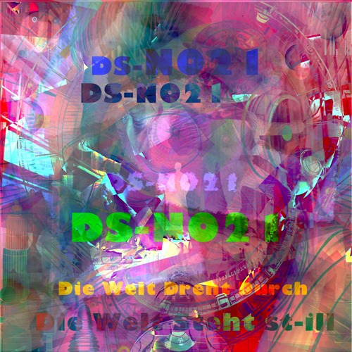 DS-N021 Die Welt Dreht Durch / Steht St ill Hard Tekno Set 3h