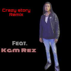 Crazy Story Remix
