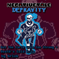 Negativetale: Depravity OST - But The Earth Grew Too Strong + Death's Cold Grip (+ FLP)