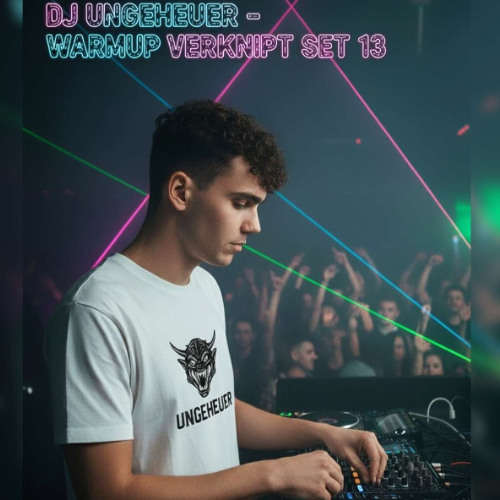 Dj.Ungeheuer Warmup Verknipt Oberhausen
