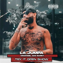 La Jumpa (Try It Open Show) | Bad Bunny & Arcangel | FREE DOWNLOAD