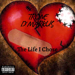 The Life I Chose