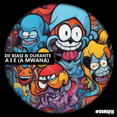 De Biasi & Durante - A I E (A Mwana) [BUY=FREE DOWNLOAD]