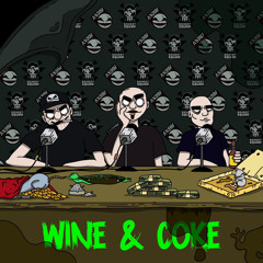 The Sickest Squad & A-Kriv - WINE & COKE