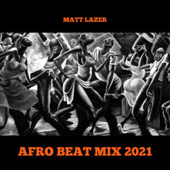 AFRO BEAT MIX 2021