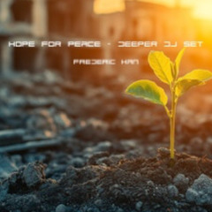 Hope - Deeper DJ Set