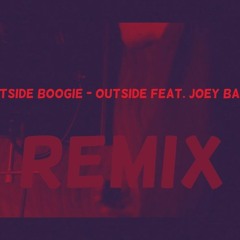 Westside Boogie - Outside Feat. Joey Bada$$ REMIX