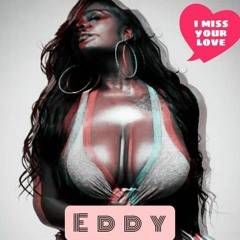 Eddy Scod  - I Miss your love