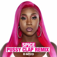 Rentzo & Spice - Pussy Clap (Remix)