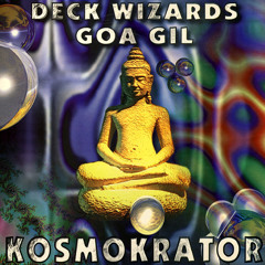 Goa Gil - 1996 - Deck Wizards Kosmokrator (Full Album)