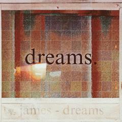 james💫 - dreams