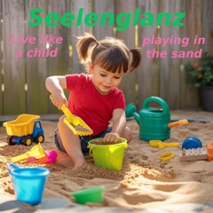 Live like a child playing in the sand