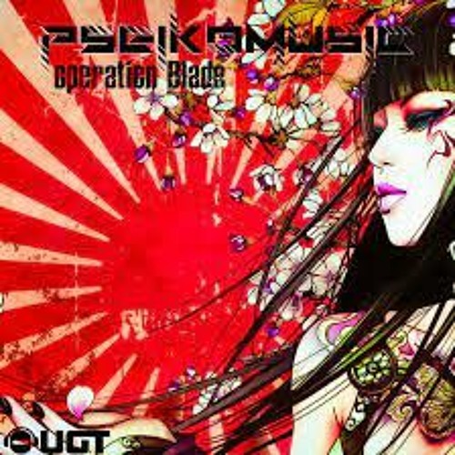 Pseikomusic - Operation Blade (  Out on UGT )