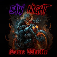 SAW NIGHT