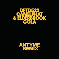 CamelPhat, Elderbrook - Cola (Antyme Remix)