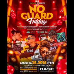 ROCKET LAUNCHER In NO GUARD FRIDAY@BASE, AMAGASAKI, JAPAN 26TH SEP 2025