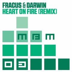 Fracus & Darwin - Heart On Fire (Remix - Radio Edit) [MBM03]