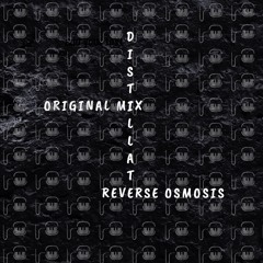 Distillate - Reverse Osmosis (Free Download)