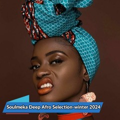 Soulmeka Deep Afro House Selection-Winter 2024