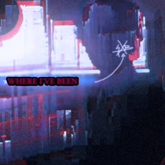 Where I've Been