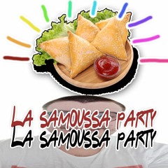 La Samoussa Party