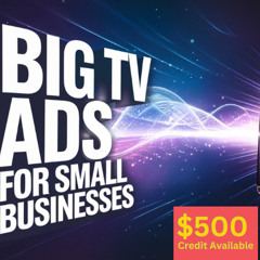 Big TV Ads for Small Businesses, Vibe.co podcast