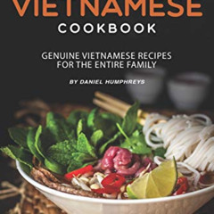 FREE KINDLE 📭 Authentic Vietnamese Cookbook: Genuine Vietnamese Recipes for the Enti