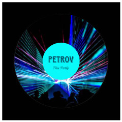 PETROV - This Party