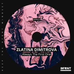 Zlatina Dimitrova - Always The First One (Original Mix)