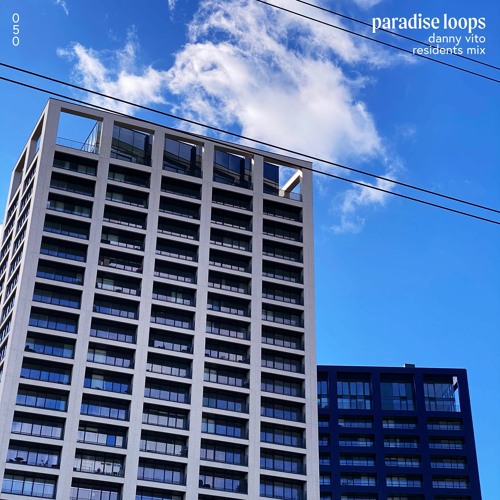 Paradise Loops 050 w/ Danny Vito