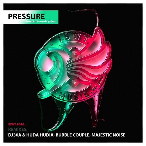 Firestar Soundsystem - Pressure (Majestic Noise Remix)