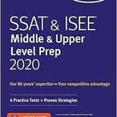 ACCESS [EBOOK EPUB KINDLE PDF] SSAT & ISEE Middle & Upper Level Prep 2020: 4 Practice