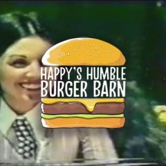 Happy's humble burger barn ending theme