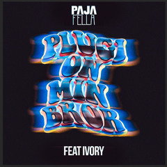 Plugi On Mun Bro (feat. Ivory)