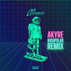 PREMIERE: Alemao - Akyre (Rigopolar Remix) [HIFI LOFI Records]