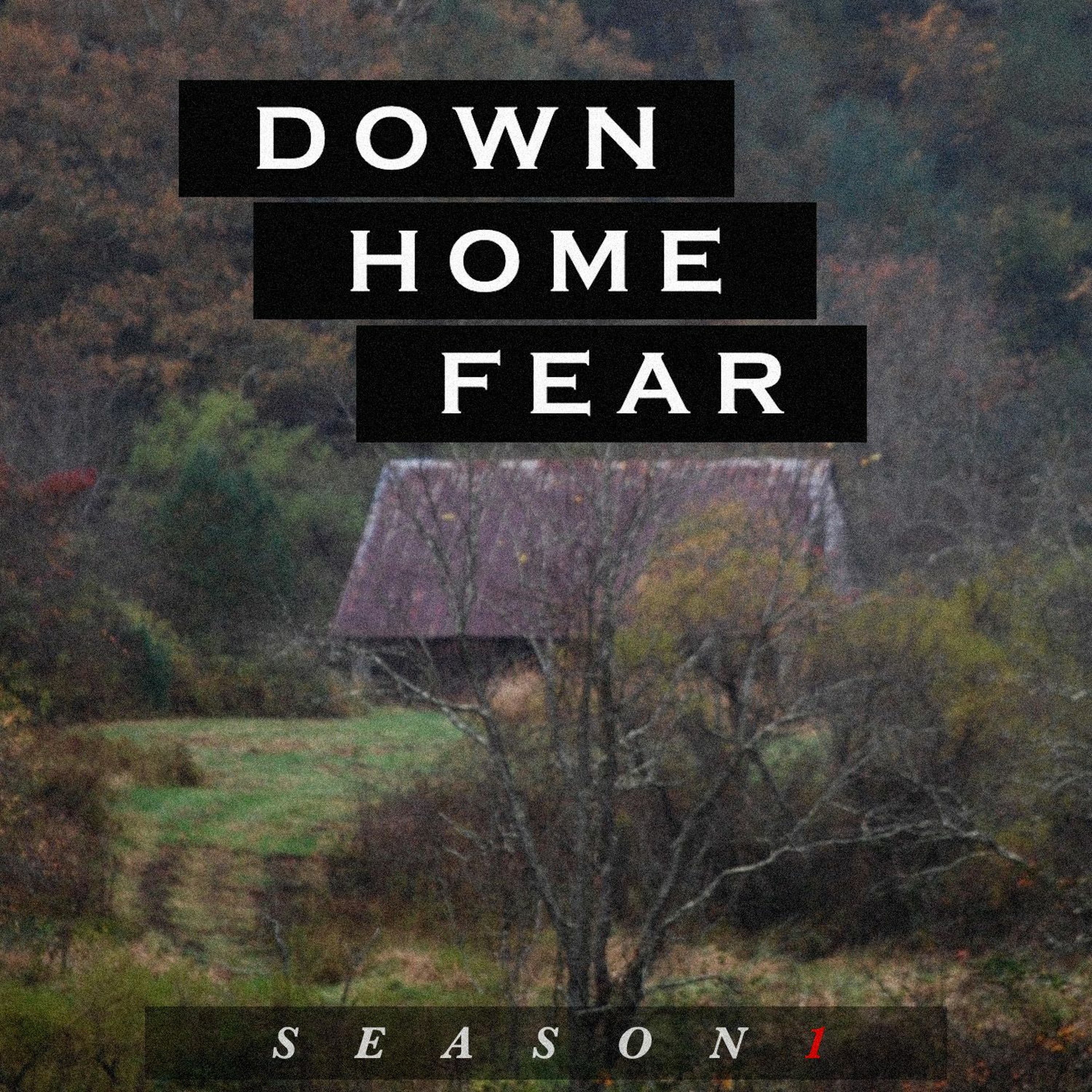 Down Home Fear with Hunter Keegan