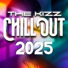 The Kizz Chill Out 2025 | Urbankiz x Kizomba x Ritmo x Konpa