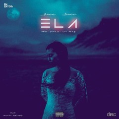 Ela [Prod. by Kwale no beat]