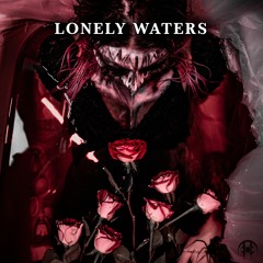 Lonely Waters [HeardItHereFirst.blog Premiere]