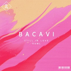 Bacavi - Still In Love