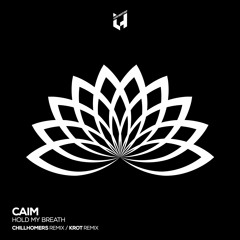 Caim - Hold My Breath (Krot Remix)
