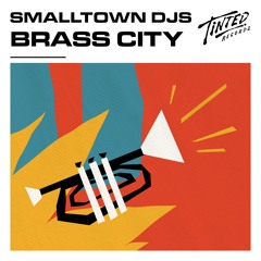 Brass City - Smalltown DJs (Radio Edit)