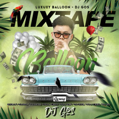 Mixset House Lak LUXUXY BALLOON - DJ GOS
