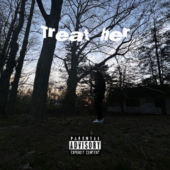 Treat Her feat. TWise (Prod. dmntxo)