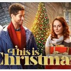 Exclusive Access:This Is Christmas (2022) [FuLLMovie] 𝐅𝐫𝐞𝐞 𝐎𝐧𝐥𝐢𝐧𝐞 #96751
