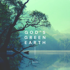 God's Green Earth