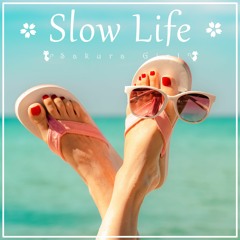 Slow Life (No Copyright Music / Free Download)